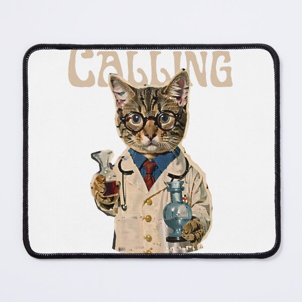Item preview, The lab is Calling And I Meowst Go! Chemistry Cat Biology Student Teacher designed and sold by CCey.