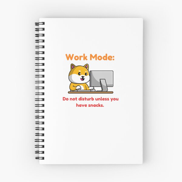 Item preview, Work Mode: Do not disturb unless you have snacks. designed and sold by Zha-Zha Designs.