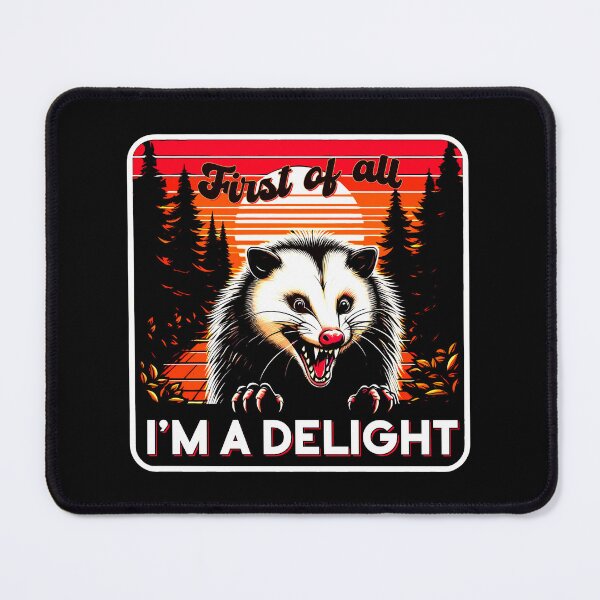 Item preview, First Of All I'm A Delight Angry Opossum Possum Vintage designed and sold by Dolphin Graphic.