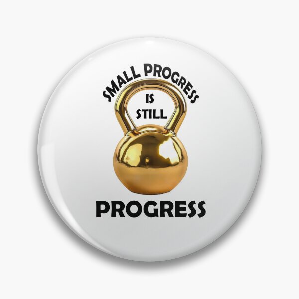 Item preview, Small Progress Is Still Progress (with kittlebell art) designed and sold by CreatureHouse95.