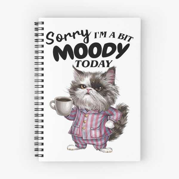 Item preview, Sorry I'm A Bit Moody Today designed and sold by CreativeJuneyB.