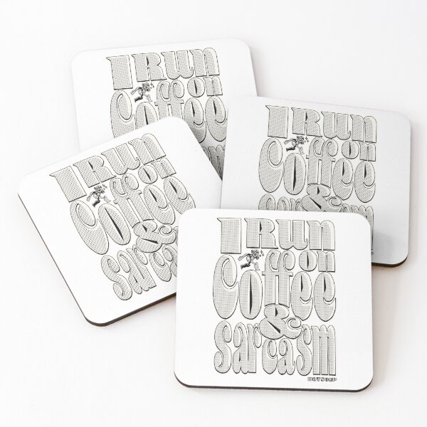 Item preview, I Run on Coffee & Sarcasm Black designed and sold by Hot soup.