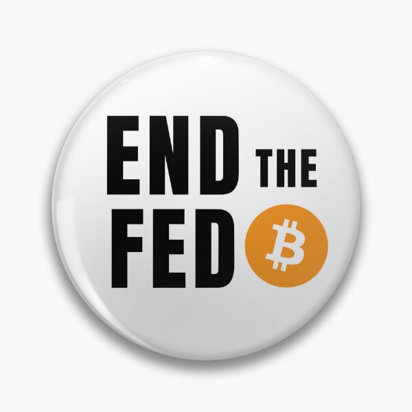 Item preview, End the Fed Bitcoin Logo designed and sold by NoCompetition.