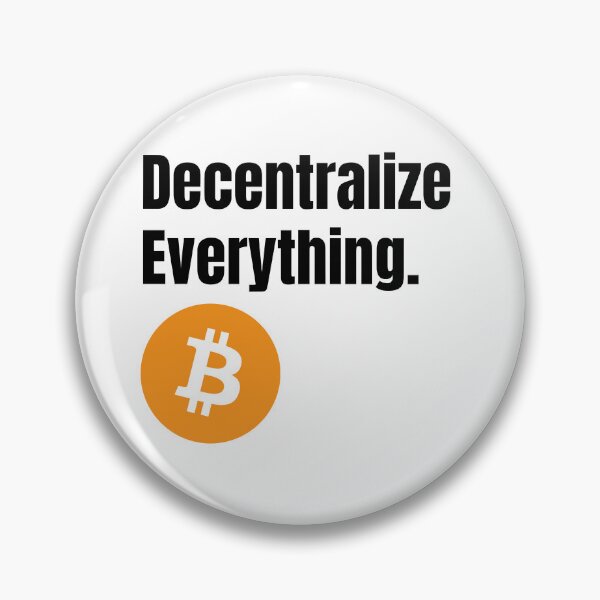 Item preview, Decentralize everything Bitcoin Crypto Design designed and sold by NoCompetition.