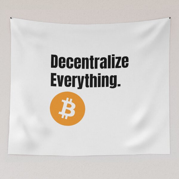 Item preview, Decentralize everything Bitcoin Crypto Design designed and sold by NoCompetition.
