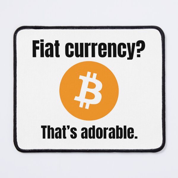 Item preview, Fiat Currency Crypto Joke Bitcoin Logo designed and sold by NoCompetition.