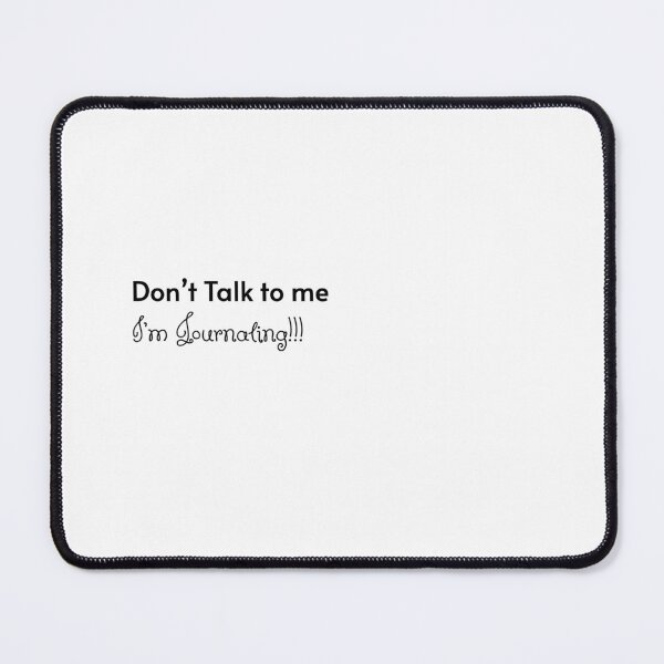 Item preview, Don't Talk To Me I'm Journaling designed and sold by alllyxispace.