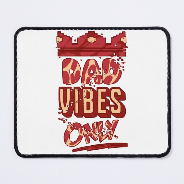 Item preview, Dad Vibes designed and sold by Hot soup.