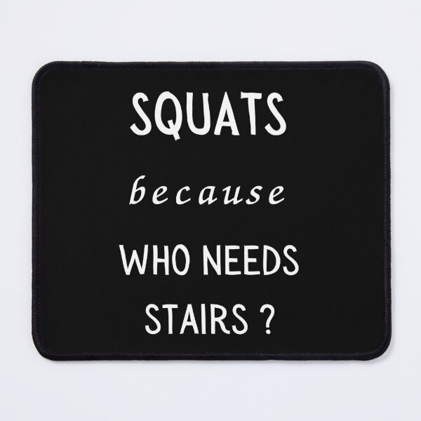 Item preview, SQUATS because WHO NEEDS STAIRS ?   || ANYTIME FITNESS designed and sold by GlamfulDesign.