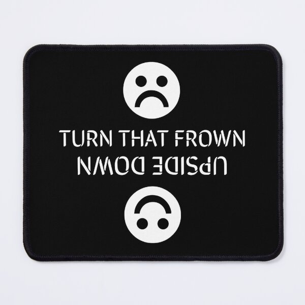 Item preview, Turn That Frown Upside Down designed and sold by digifun.