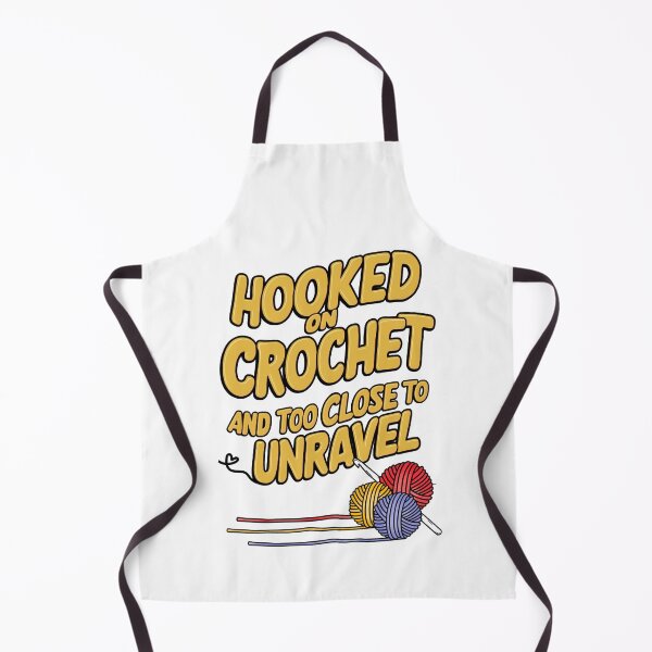 Item preview, Hooked on Crochet Funny Quote – Too Close to Unravel designed and sold by BunBuntheDog-.