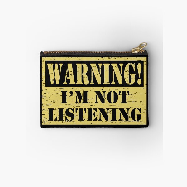 Item preview, Warning! I'm Not Listening, Funny Quote, Typography designed and sold by DULCE76.