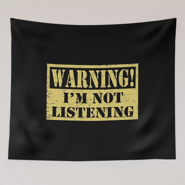 Item preview, Warning! I'm Not Listening, Funny Quote, Typography designed and sold by DULCE76.