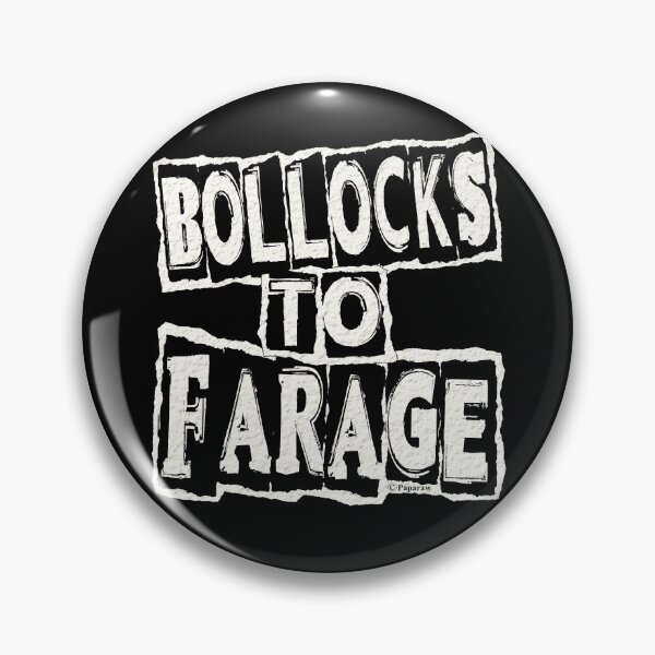 Item preview, BOLLOCKS TO FARAGE designed and sold by Paparaw.