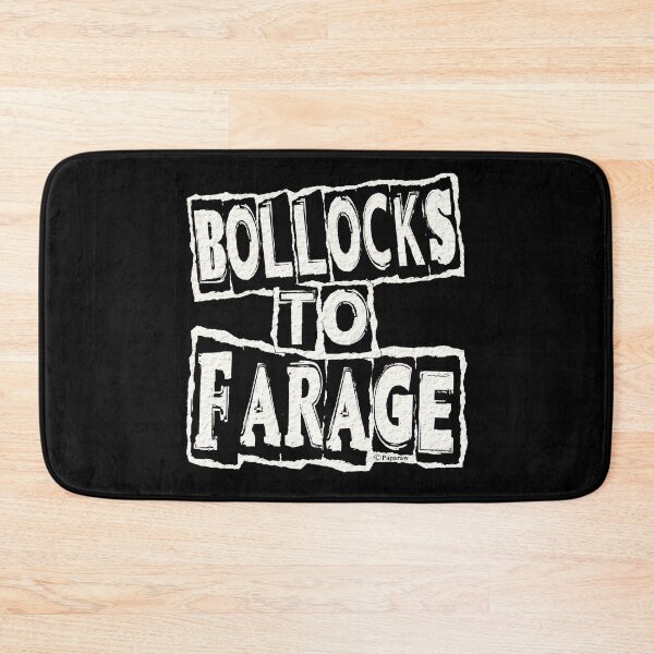 Item preview, BOLLOCKS TO FARAGE designed and sold by Paparaw.