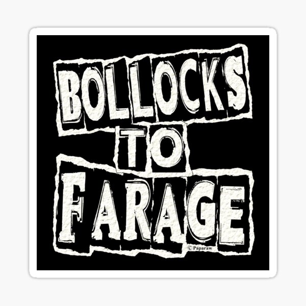 Item preview, BOLLOCKS TO FARAGE designed and sold by Paparaw.