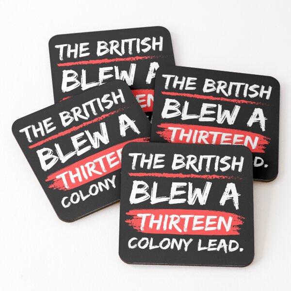 Item preview, Funny The British Blew A Thirteen Colony Lead for Men women  designed and sold by Manara  -Art.