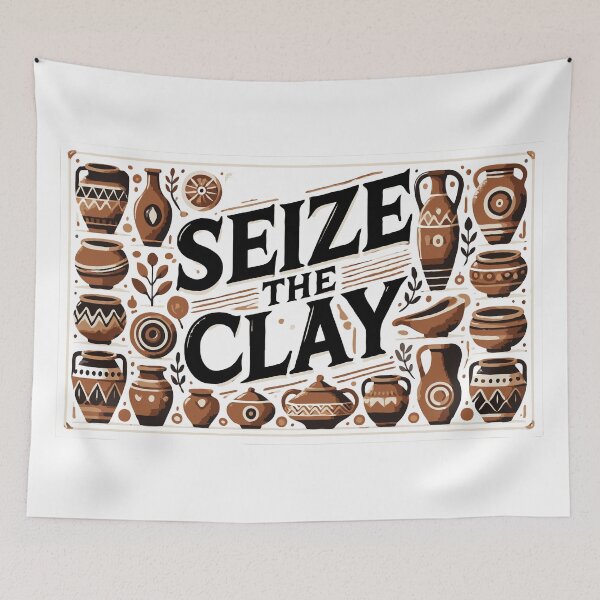 Item preview, Seize The Clay - Pottery Humor designed and sold by TeesYouWant.