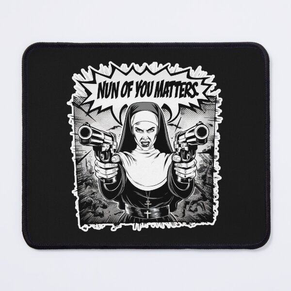 Item preview, ''Nun of You Matters'' Funny Warrior Nun Comic Art T-Shirt designed and sold by Witty Shirts.