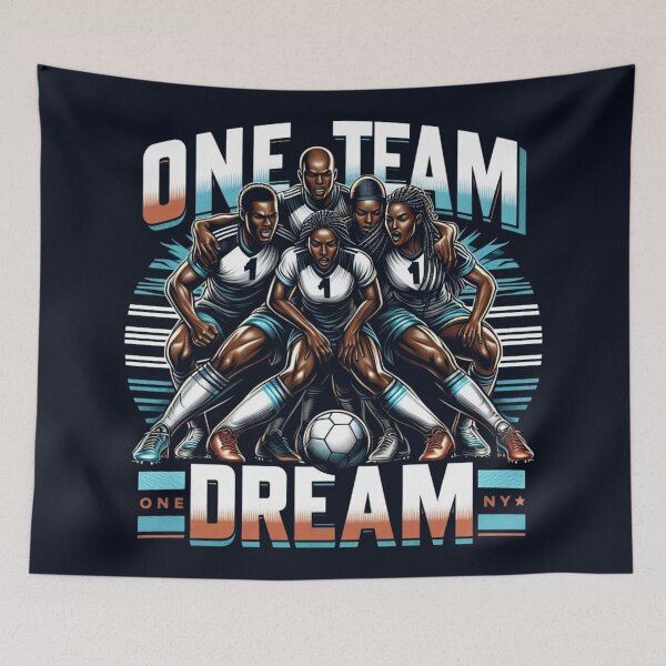Item preview, One Team One Dream | Football D4 designed and sold by dudeism.