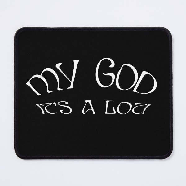 Item preview, AURORA My God It's A Lot - white text black background designed and sold by incloudines.