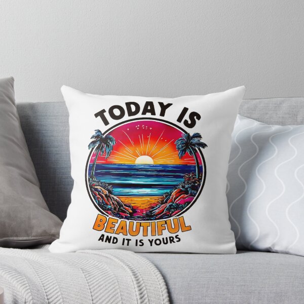 Item preview, Today Is Beautiful And It Is Yours designed and sold by AlphaTeez.