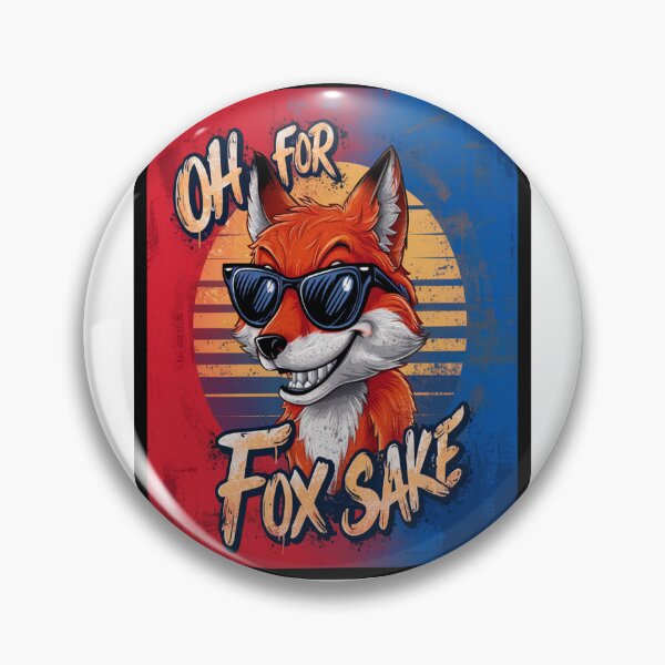 Item preview, Oh For Fox Sake: Express your exasperation in style! designed and sold by BeInStore (BIS).