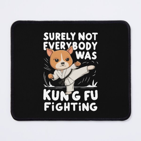 Item preview, Surely Not Everybody Was Kung Fu Fighting designed and sold by Kannan-Ravi.