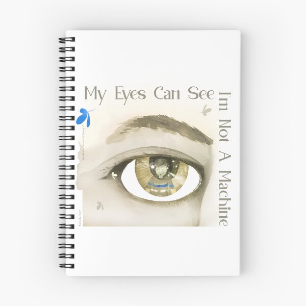 Item preview, My Eyes Can See I'm Not A Machine designed and sold by TrueMeMerch.