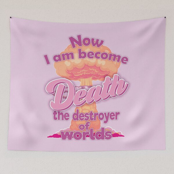 Item preview, Now I Am Become Death the Destroyer of Worlds designed and sold by FYS-Arte-Style.