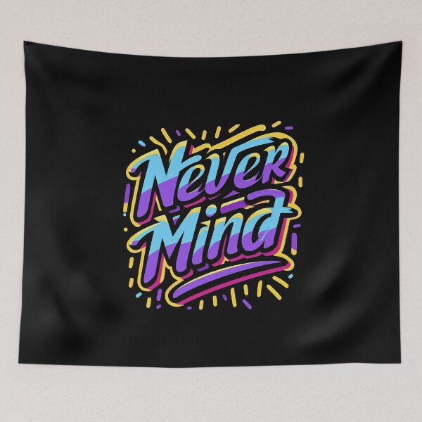 Item preview, Never Mind designed and sold by Meemaart.