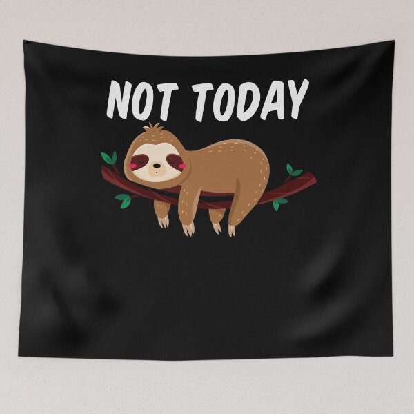 Item preview, Cute sloth lazy funny saying designed and sold by MaximWundersee.