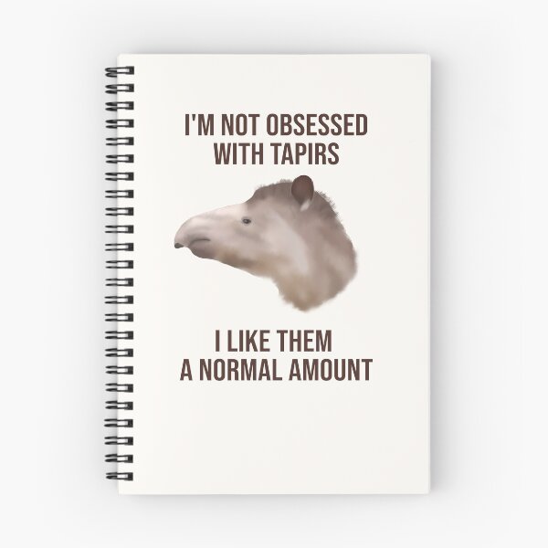 Item preview, Not obsessed with tapirs (lowland tapir) designed and sold by ThatIsSomething.