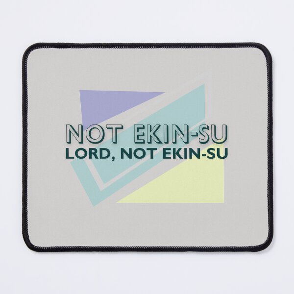 Item preview, Lord Not Ekin Su designed and sold by Caring Hearts.