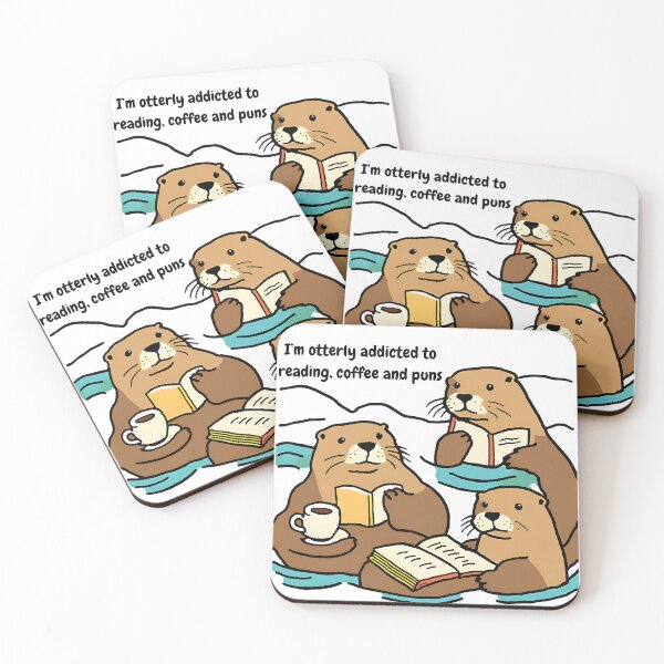 Item preview, I'm otterly addicted to reading, coffee and puns designed and sold by annmariek2018.