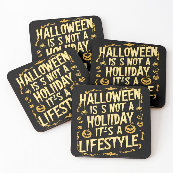Item preview, Funny Halloween is Not a Holiday it's Lifestyle Outfit Quote designed and sold by Kuki-shop.