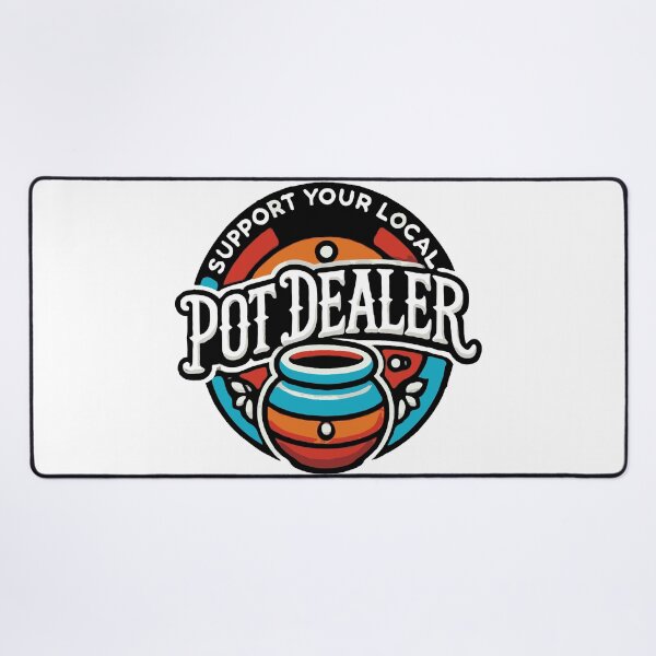 Item preview, Support Your Local Pot Dealer Pottery designed and sold by TeesYouWant.