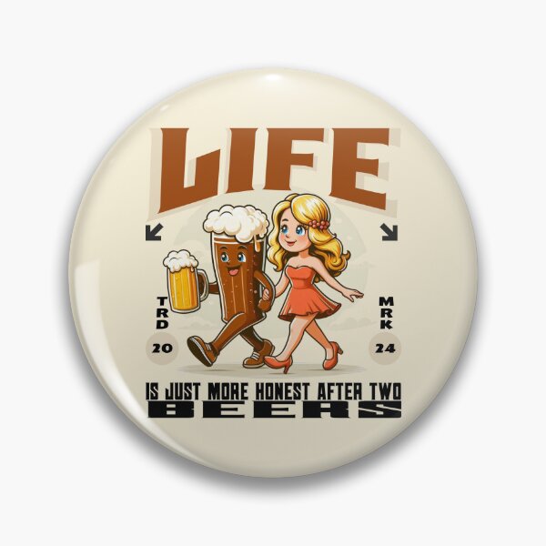 Item preview, Life is just more honest after two beers designed and sold by Peerless-Prime.