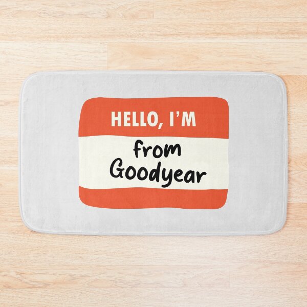 Item preview, Hello I'm From Goodyear designed and sold by orlumbuspirate.