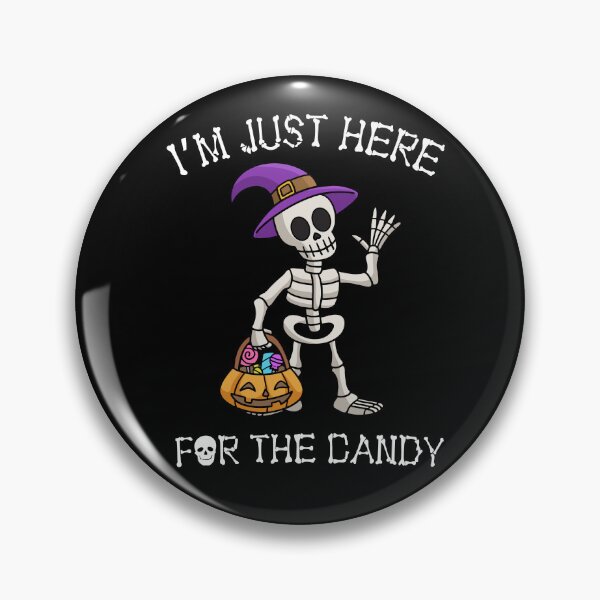 Item preview,  Im just here for the candy skeleton. designed and sold by EULALIA Twarog.