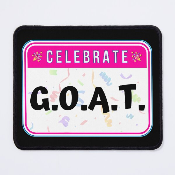 Item preview, CELEBRATE:  G. O. A. T. - funny celebration signs designed and sold by DesignsFromTW-S.
