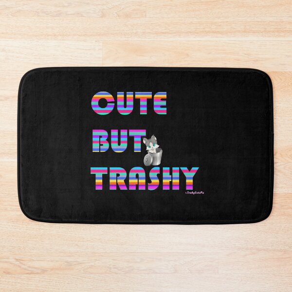 Item preview, Cute But Trashy designed and sold by TrashyCutiePie.