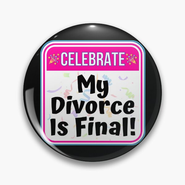 Item preview, CELEBRATE:  My Divorce Is Final! - funny celebration signs designed and sold by DesignsFromTW-S.