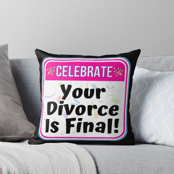 Item preview, CELEBRATE:  Your Divorce Is Final! - funny celebration signs designed and sold by DesignsFromTW-S.