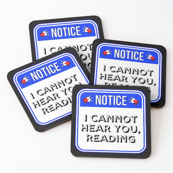 Item preview, NOTICE:  I Cannot Hear You, Reading - funny warning signs designed and sold by DesignsFromTW-S.