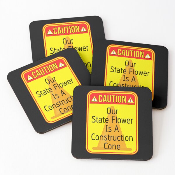 Item preview, CAUTION:  Our State Flower Is A Construction Cone - funny warning traffic signs designed and sold by DesignsFromTW-S.