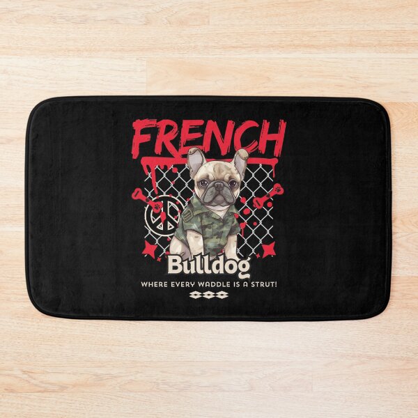 Item preview, French bulldog : where every waddle is a trust designed and sold by Peerless-Prime.
