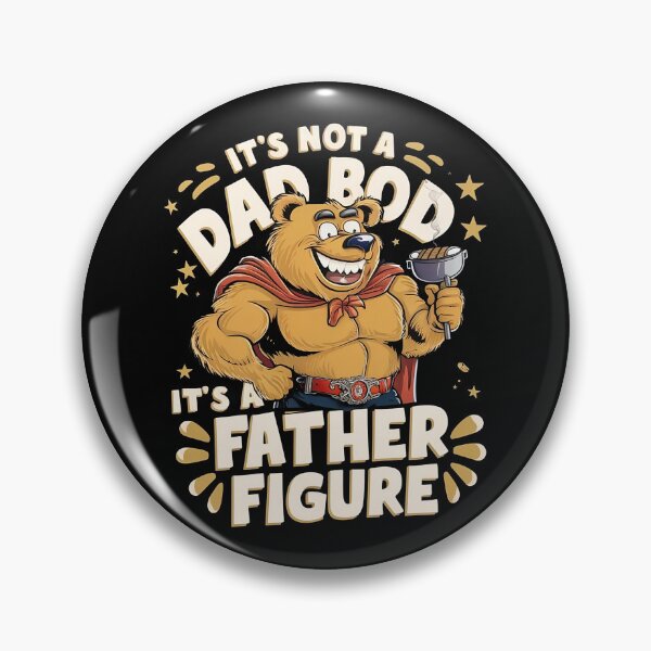 Item preview, It's Not A Dad Bod It's A Father Figure, Dad funny Shirt, Father Figure tee, Daddy Bear Power, Father's Day Shirt designed and sold by ynsben.