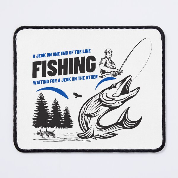 Item preview, Funny Fishing Quote designed and sold by Art Wear Nation.