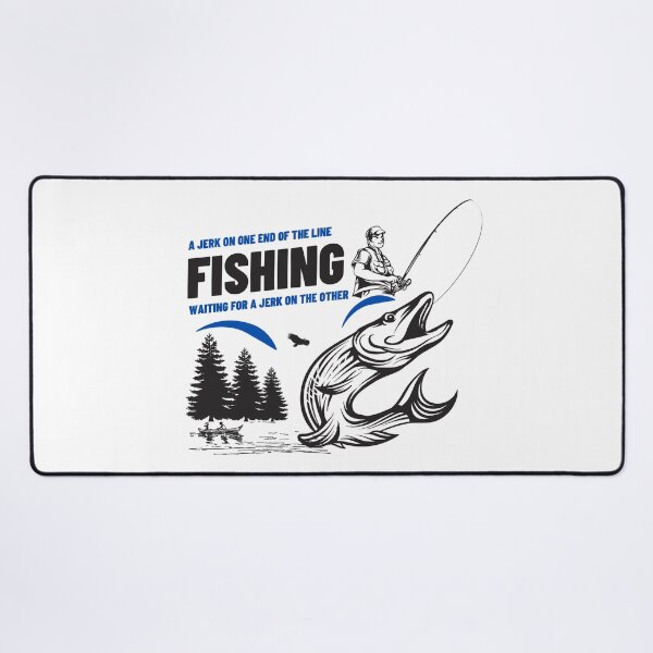 Item preview, Funny Fishing Quote designed and sold by Art Wear Nation.
